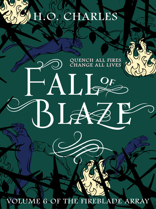 Title details for Fall of Blaze (Volume 6 of the Fireblade Array) by H. O. Charles - Available